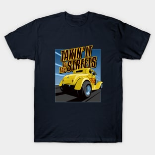 Takin' it to the streets - yellow T-Shirt